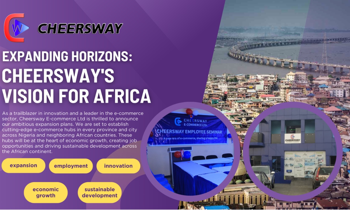 Cheersway E-Commerce Ltd set to rxpand, aiming to reach every corner of Africa