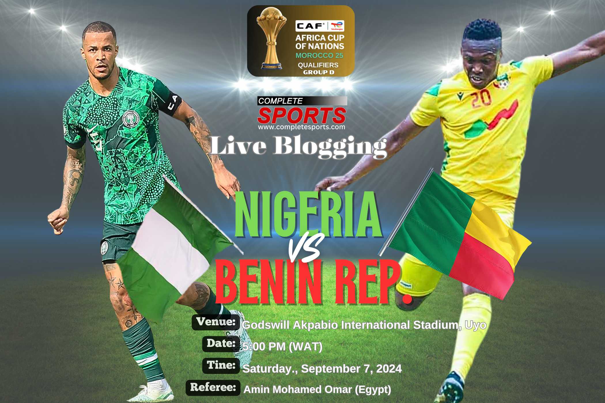 Nigeria Vs Benin Republic Live Blogging – AFCON 2025 Qualifier; Group D Matchday 1