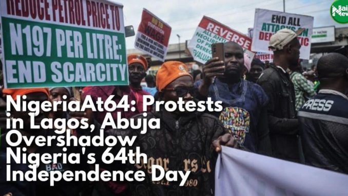 NigeriaAt64: Protests In Lagos, Abuja Overshadow Independence Day Anniversary