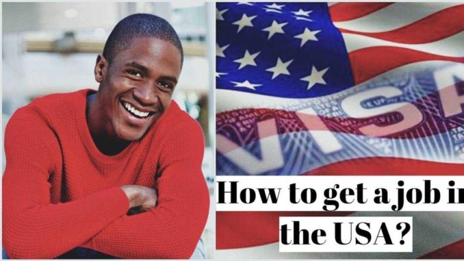 How to get a job in USA from Nigeria: useful tips for everyone