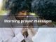 130+ powerful morning prayer messages to start your day with God