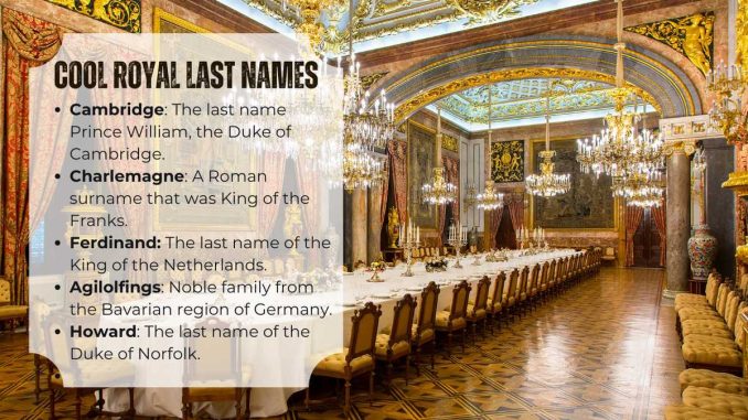 150+ cool royal last names from history and fantasy