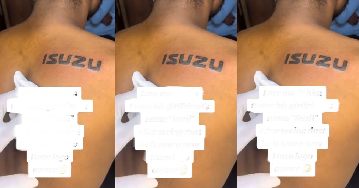 "If Isuzu won't appreciate him he will change to Suzuki" – Man Changes Tatt00 Of His Ex-Grifriend's Name Following Their Break-Up (VIDEO)