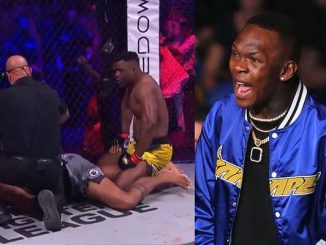 Israel Adesanya says Francis Ngannou