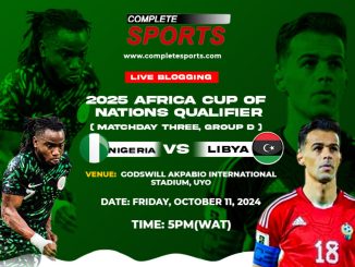 Nigeria Vs Libya Live Blogging – AFCON 2025 Qualifiers; Group D Matchday 3