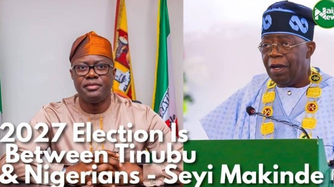 Seyi Makinde Attacks APC, Says 2027 Election Is Between Nigerians And Tinubu