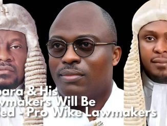 Fubara And His Lawmakers Will Be Jailed – Pro-Wike Lawmakers