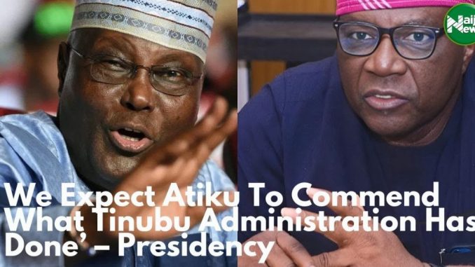 We Expect Atiku To Commend What Tinubu’s Govt Has Done – Presidency