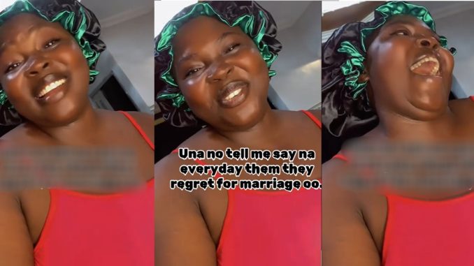 "From I-thank-God-for-making-you-mine to I-regret-marrying-you, una no tell say na everyday dem dey regret marriage" – Woman spills (VIDEO)