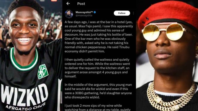 Man shares bar encounter with fan ready to die for Wizkid, kill anyone in 30BG who disrespects him