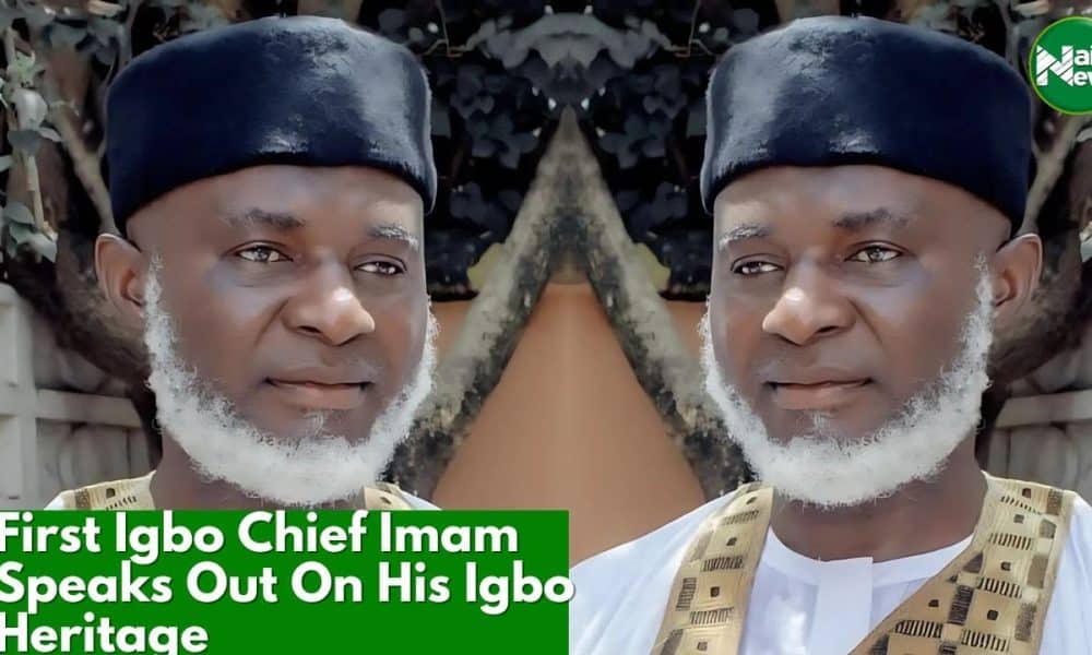 First Igbo Chief Imam Speaks On His Ndigbo Heritage